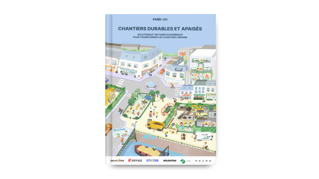 Chantiers durables et apaisés : solutions et retours d’expérience pour transformer les chantiers urbains